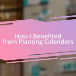 How I Benefited from Planting Calendars