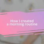 How I created a morning routine