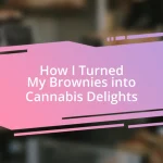 How I Turned My Brownies into Cannabis Delights