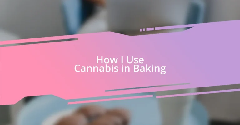 How I Use Cannabis in Baking