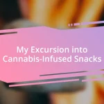 My Excursion into Cannabis-Infused Snacks