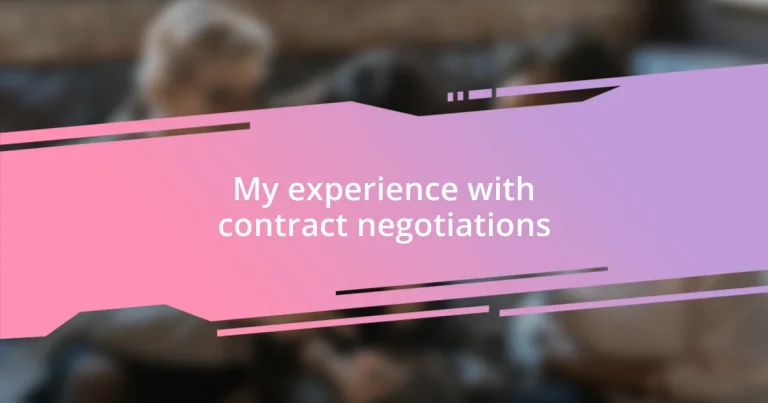 My experience with contract negotiations