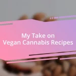 My Take on Vegan Cannabis Recipes