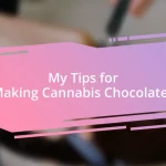 My Tips for Making Cannabis Chocolates