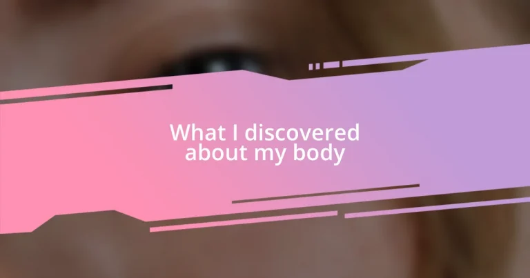 What I discovered about my body