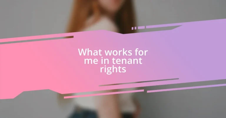 What works for me in tenant rights