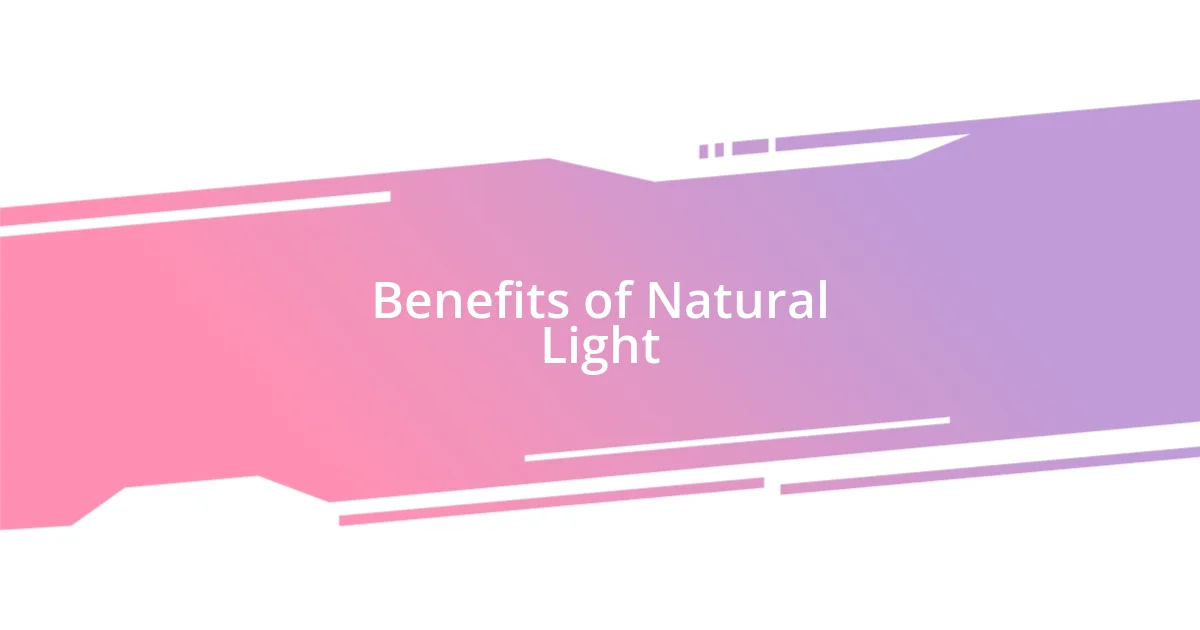 Benefits of Natural Light